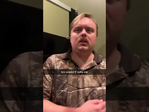dude scared me