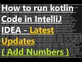 How to run kotlin code in intellij