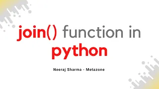 Join Function In Python Neeraj Sharma