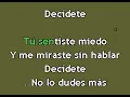 Karaokanta - Luis Miguel - Decídete