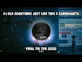 Download Lagu Dj Old Something Just Like This X Karenaanita || Slow Beat Viral Tiktok (by dj santuy )