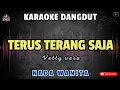 Download Lagu TERUS TERANG SAJA - Vetty vera || KARAOKE NADA WANITA
