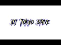 Download Lagu DJ TOKYO DRIFT THAI REMIX
