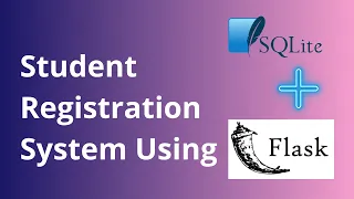 Student Registration System Using Flask and SQLite