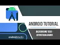 Background Tasks - AsyncTaskLoader