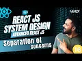 React System Design Separation of Concerns Explained in Depth Frontend Architecture