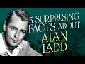 5 Surprising Facts About Alan Ladd You Never Knew From Radio Star to Indiana Jones Inspiration