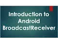 Working with Android BroadcastReceiver