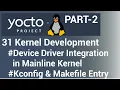 Yocto Tutorial - 31 Kernel Development Device Driver Integration in Mainline Kernel Part 2