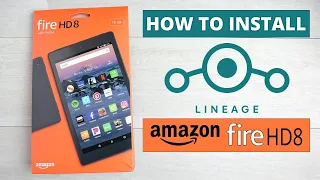 How To Install Lineage OS On Amazon Fire 8 Tablet