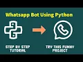 Design Fun WhatsApp bot Program in Python Complete Tutorial