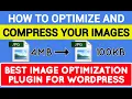 How to Optimize Compress WordPress Images Best Free Image Optimization Plugin 2020 Smush