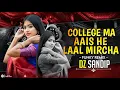 Download Lagu College Ma Aais He Lal Mircha - Funky Mix | Dz Sandip