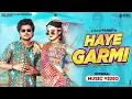 Download Lagu Mera Tap Tap Pade Pasina Main Garmi Me Mar Jaungi (Official Video) Khushi Baliyan | New Hr Song 2024