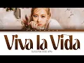 Download Lagu ROSÉ - Viva La Vida (Coldplay Cover) Lyrics (Color Coded Lyrics)