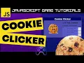 Cookie Clicker in JavaScript - JS Game Tutorial