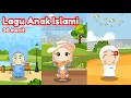 Download Lagu Lagu Anak Islami - Kalimat Thayyibah, Sholawat Busyro, Cucu cucu Nabi, Bismillah, Allahul Kaafi