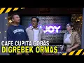 ORMAS PIMPINAN DEDE GREBEK CAFE CUPITA GOBAS | MOMEN KOCAK LAPOR PAK! (20/01/25)