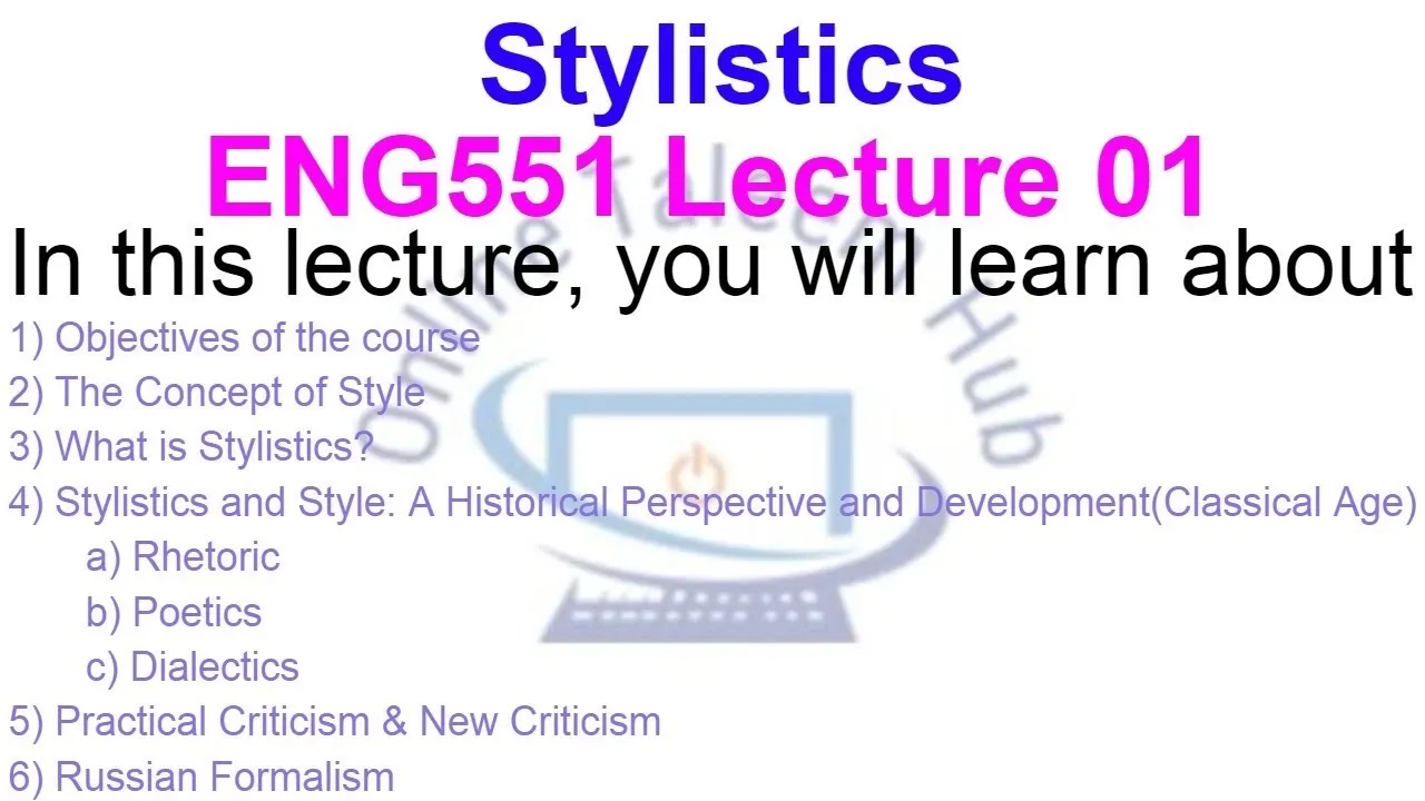 Stylistics | ENG551 Lecture 01