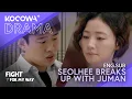 Download Lagu Seolhee breaks up with Juman | Fight For My Way EP12 | KOCOWA+