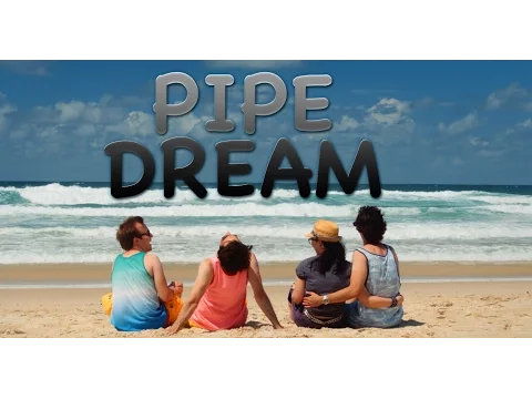 Pipe Dream - Trailer