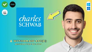How to Wit raw Money From Charles Schwab 401k 2026