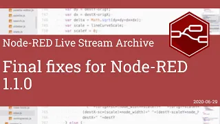Final fixes for Node-RED 1 1 0 - developing node-red stream