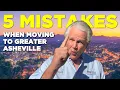 Thinking of Moving to Asheville Don t Make These 5 Mistakes