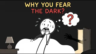 Why You're Actually Afraid of the Dark