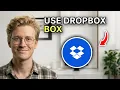 How to Use Dropbox Box - Easy Guide 2026