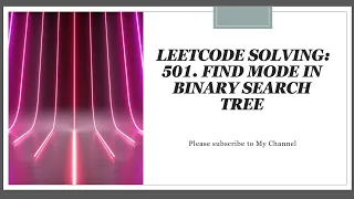 Leetcode solving 501 Find Mode in Binary Search Tree