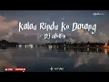Download Lagu Kalau Rindu Ko Datang - Dj Qhelfin (Lirik Video by HT Lyrics)