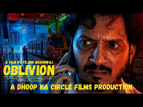 Oblivion | Himanshu RAWAT | Sanjana PANT | Sagar DAHIYA | A Film By Tejbir Bhardwaj | DKCF |