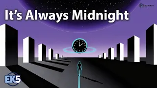 EK5 - Its Always Midnight