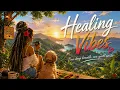 Healing Vibes | Calm Reggae & Positive Energy🌴🐾