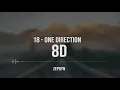 Download Lagu 18 - One Direction | 8D | Use Headphone 🎧