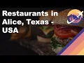 Restaurants in Alice Texas - USA