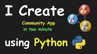 I CREATE COMMUNITY APP IN 2 MIN USING PYTHON LEARN PYTHON BY BUILDING SIMPLE PROJECTS