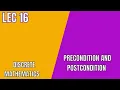 Precondition and Postcondition Explained Lecture 16