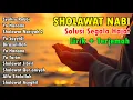 Download Lagu SHOLAWAT NABI PENGABUL HAJAT - SHOLAWAT NABI PEMBUKA PINTU REZEKI PELARIS DAGANGAN