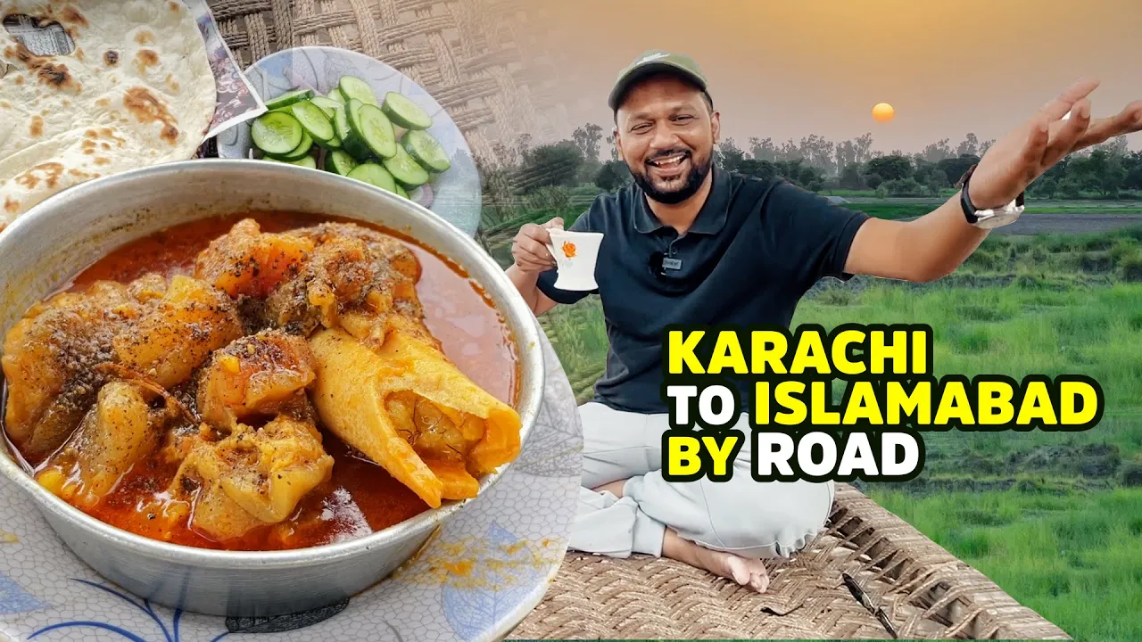 Paye ka Nashta, Biryani in Sukkur, Karhai in Islamabad   Road Trip to Kashmir   Street Food PK