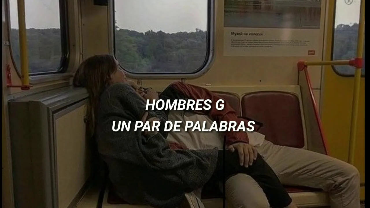 hombres g, un par de palabras. letra hombres g, un par de palabras. letra