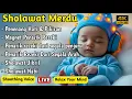 Download Lagu SHOLAWAT PENARIK REZEKI PALING DAHSYAT, Sholawat Nabi Muhammad SAW, SALAWAT JIBRIL PALING MERDU