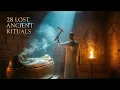 Lost Ancient Ceremonies: Exploring 28 Vanished Rituals That Defined Civilizations