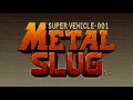 Download Lagu Final Attack - Metal Slug: Super Vehicle-001 Music Extended [HQ]