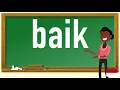How to pronounce baik in Indonesian