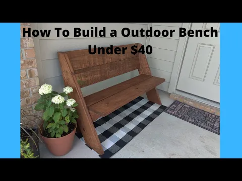 Download MP3 How To Build An Outdoor Bench Under $40