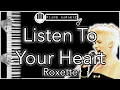 Listen To Your Heart - Roxette - Piano Karaoke Instrumental