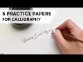 5 Great Papers for Calligraphy Practice
