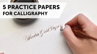 5 Great Papers for Calligraphy Practice